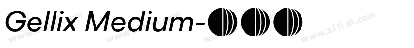 Gellix Medium字体转换